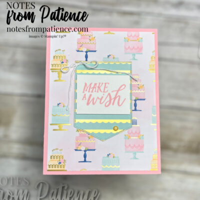 Stampin’ Up! Birthday Celebration Make A Wish